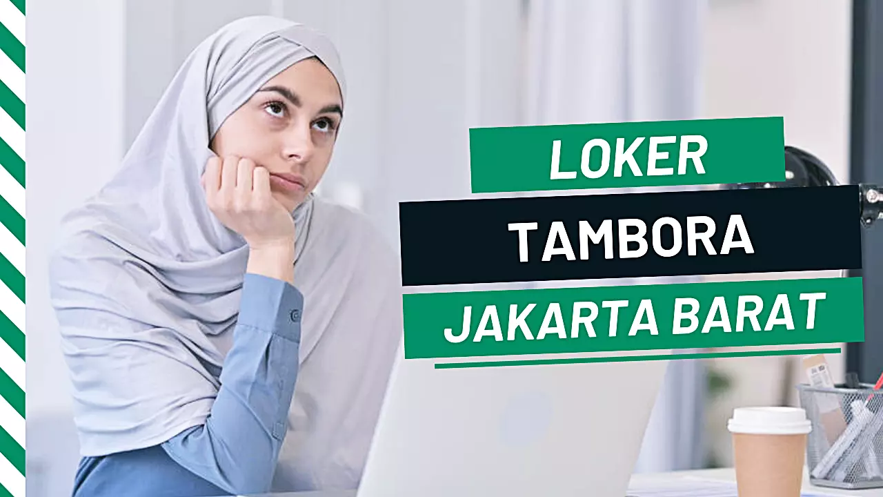 Lowongan Kerja Tambora Jakarta Barat